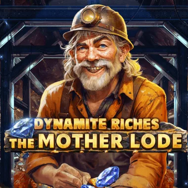 Dynamite Riches The Mother Lode game tile